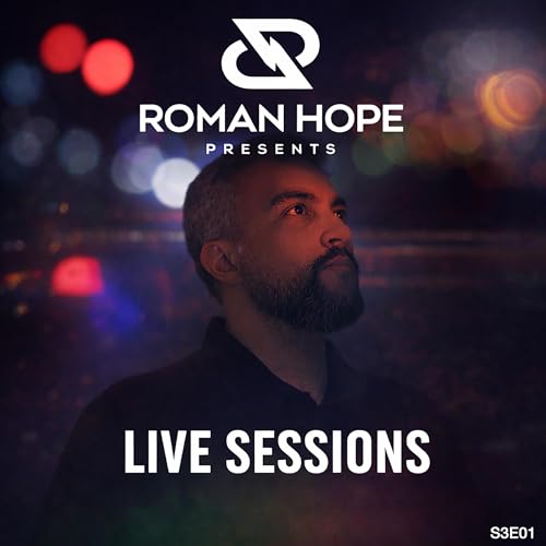 Live Sessions by Roman Hope S3E01