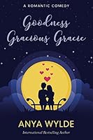 Goodness Gracious Gracie ( A Romantic Comedy) (The Monsoon Series) 1982991089 Book Cover