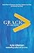 Grace Is Greater: God's Plan to Overcome Your Past, Redeem Your Pain, and Rewrite Your Story
