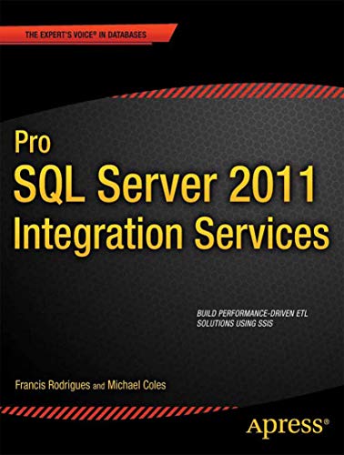 Pro SQL Server 2012 Integration Services (Expert's Voice in SQL Server) view 2