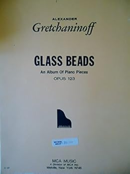 Gretchaninoff - Glass Beads Opus 123 [An Album of Piano Pieces]