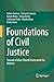 Produktbild Foundations of Civil Justice: Toward a Value-Based Framework for Reform