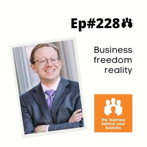 What Actually Creates Freedom in Business
