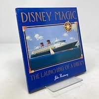 Disney Magic: The Launching of a Dream B0006FDIRQ Book Cover