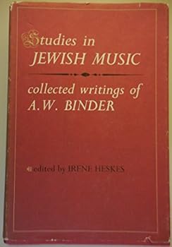 Hardcover Studies in Jewish music: Collected writings of A.W. Binder Book