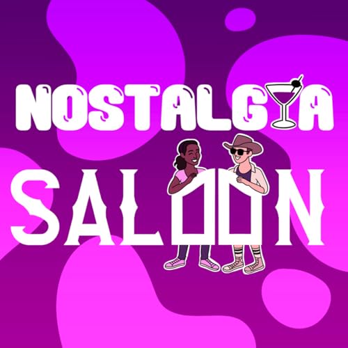 Nostalgia Saloon: A Y2K Podcast. cover art