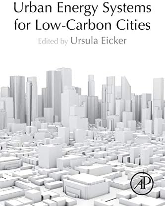 Urban Energy Systems for Low-Carbon Cities Paperback – 6 Dec. 2018