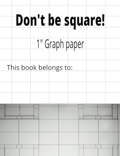 Creative Grids: 1-Inch Graph Paper for Kids and Home Projects: 1 Graph Paper - for Children or Adults (Graph and Planning papers)