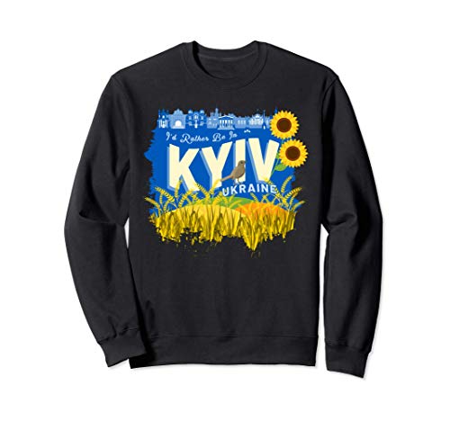 Prefiero estar en Kiev, Ucrania - Recuerdo de Ucrania Sudadera Cover