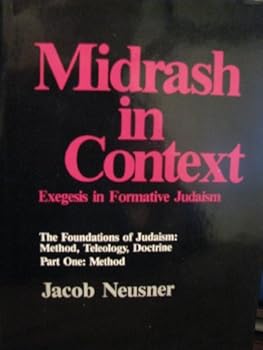 Hardcover MIDRASH IN CONTEXT. Exegesis in Formative Judaism (The Foundations of Judaism Se Book