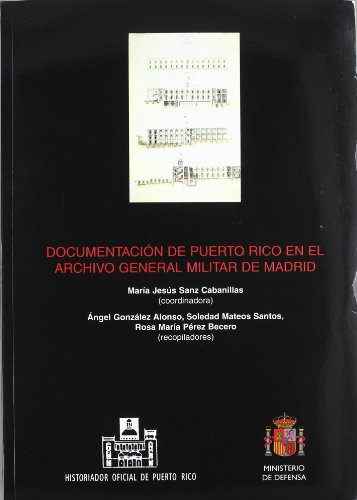 Documentación de Puerto Rico en el archivo general militar de Madrid