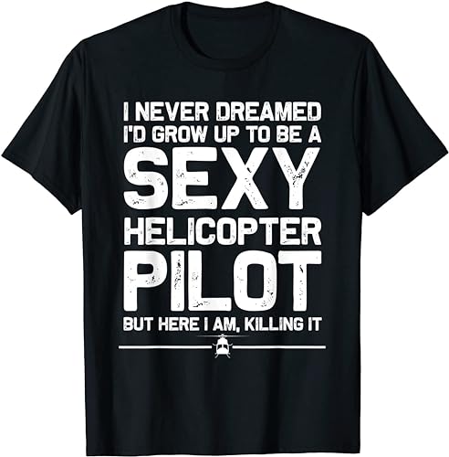 GUEWBF Limited Funny Helicopter Gift, Cool Sexy Helicopter Pilot T-Shirt BlackXXL