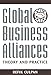 Global Business Alliances: Theory and Practice