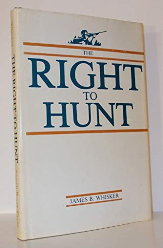 The Right to Hunt 0884270424 Book Cover