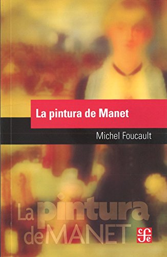 LA PINTURA DE MANET (Popular (fce))
