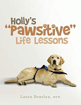Paperback Holly's "Pawsitive" Life Lessons Book