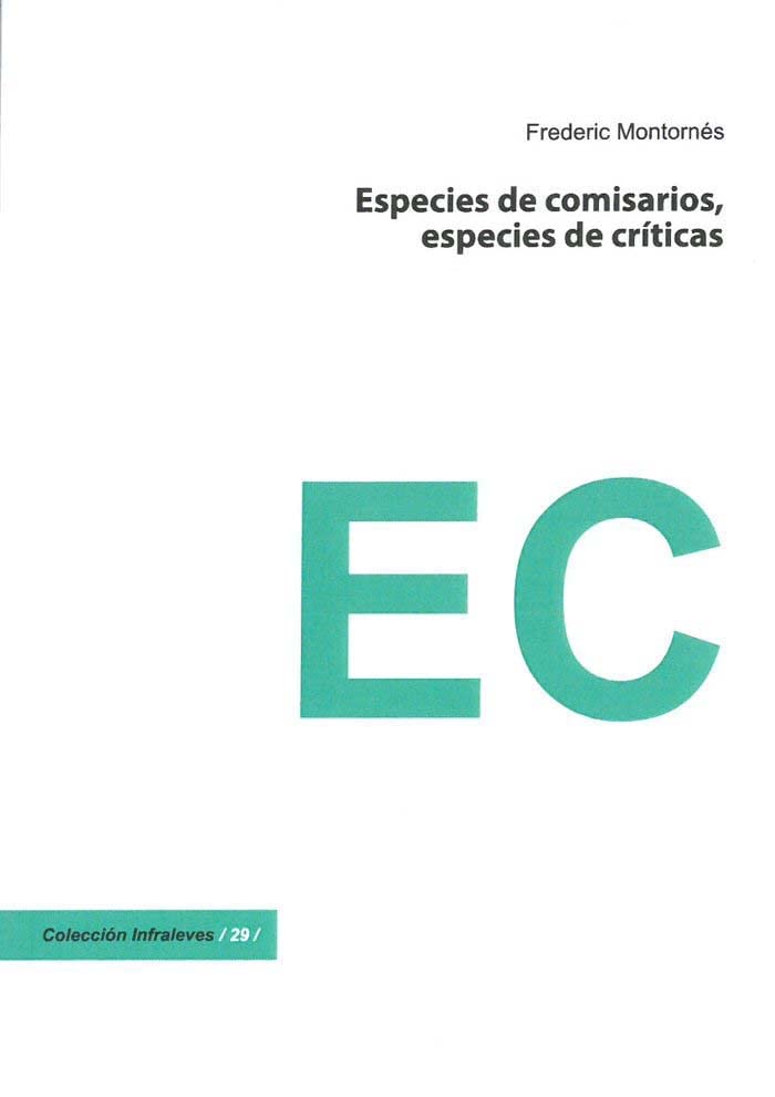 Especies de comisarios, especies de críticas: 29