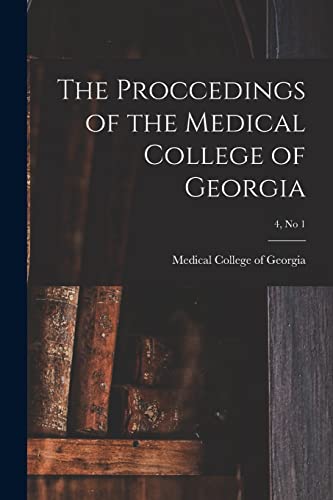 The Proccedings of the Medical College of Georgia; 4, no 1