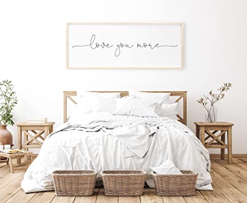 Love You More Sign - I Love You More - I Love You More Sign - Above Bed Decor - Signs For Above Bed - I Love You Sign - Love You More Wall Decor - Above Bed Signs - I Love You More Wall Decor