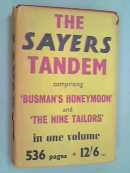 Hardcover The Sayers tandem, comprising 'The Nine Tailors,' and 'Busman's honeymoon. Book