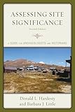 Assessing Site Significance: A Guide for Archaeologists and Historians (Heritage Resource Management Series)
