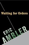 Waiting for Orders