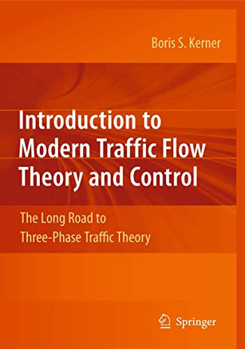 Introduction to Modern Traffic Flow Theory and Control: The Long Road to Three-Phase Traffic Theory