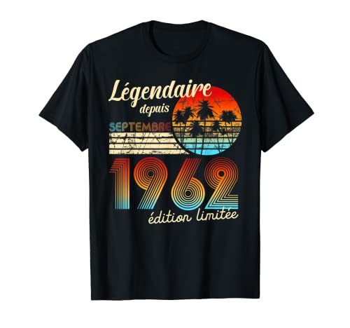 Cumpleaños Nacidos En Legendario Desde Regalo Septiembre 1962 Camiseta