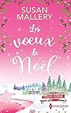 Les voeux de Noël: Une romance de Noël inédite