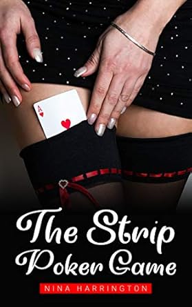 The Strip Poker Game: A Lesbian and Threesome Erotic Adventure - Kindle