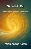 Sarama-Re: Die Brücke des göttlichen Bewusstseins 3695125772 Book Cover