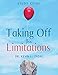 Taking Off the Limitations (Warrior Notes School of the Spirit)