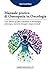 Manuale Pratico Di Omeopatia In Oncologia. Come Alleviare Gli Effetti Indesiderati Di Chemioterapia, Radioterapia, Interventi Chirurgici E Terapia Ormonale - 3