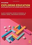 Exploring Education: An Introduction to the Foundations of Education