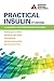 Practical Insulin: A Handbook for Prescribing Providers