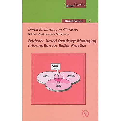 Evidence-Based Dentistry: Managing Information For Better Practice
