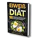 Produktbild Eiweiß Diät: 100 leckere Rezepte zum fit Abnehmen und für den Muskelaufbau - ganz einfach gesund, fit und schlank- inkl. ausführlicher Einleitung und ... zu allen Gerichten. (Protein Diät, Band 1)