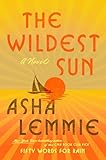 The Wildest Sun: A Novel