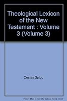 Theological Lexicon of the New Testament : Volume 3 (Volume 3) B001BI9M2C Book Cover