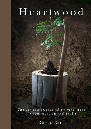 Heartwood: The art and science of growing trees for conservation