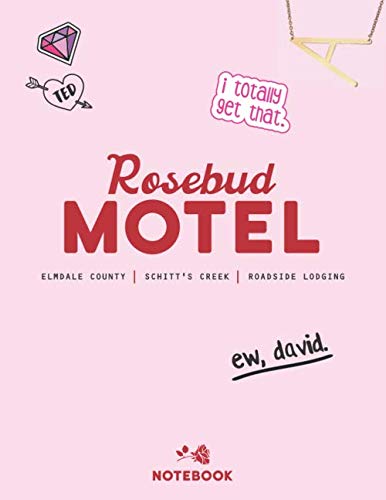Rosebud Motel-Ew David-Notebook: Lined notebook. 8.5 x 11