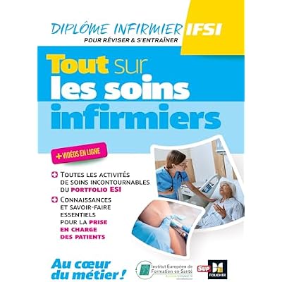 Tout sur les soins infirmiers - DEI - R&eacute;vision et entra&icirc;nement
