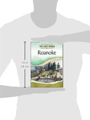Roanoke (Lost Worlds and Mysterious Civilizations)