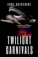 Twilight Carnivals 1717866670 Book Cover