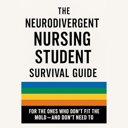 The Neurodivergent Nursing Student Survival Guide - Dr. Orlando Rivera, Mercedes Rios Scott episode artwork