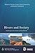 Rivers and Society: Landscapes, Governance and Livelihoods (Earthscan Studies in Water Resource Management)