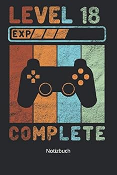 Notizbuch : Joystick Gamepad Gaming Controller Level Motiv 18. Geburtstag (Liniertes Notizbuch Mit 100 Seiten F?r Eintragungen Aller Art)