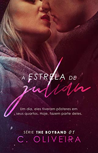 A Estrela de Julian (Série The Boyband #1)