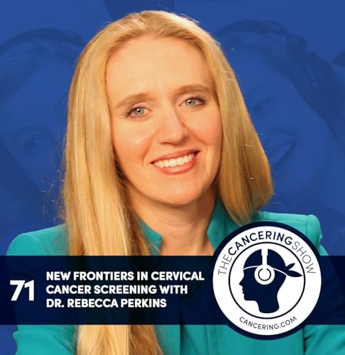『New Frontiers In Cervical Cancer Screening with Dr. Rebecca Perkins』のカバーアート