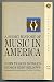 A Short History of Music in America